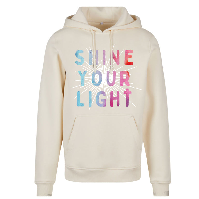 SHINE YOUR LIGHT Hoodie