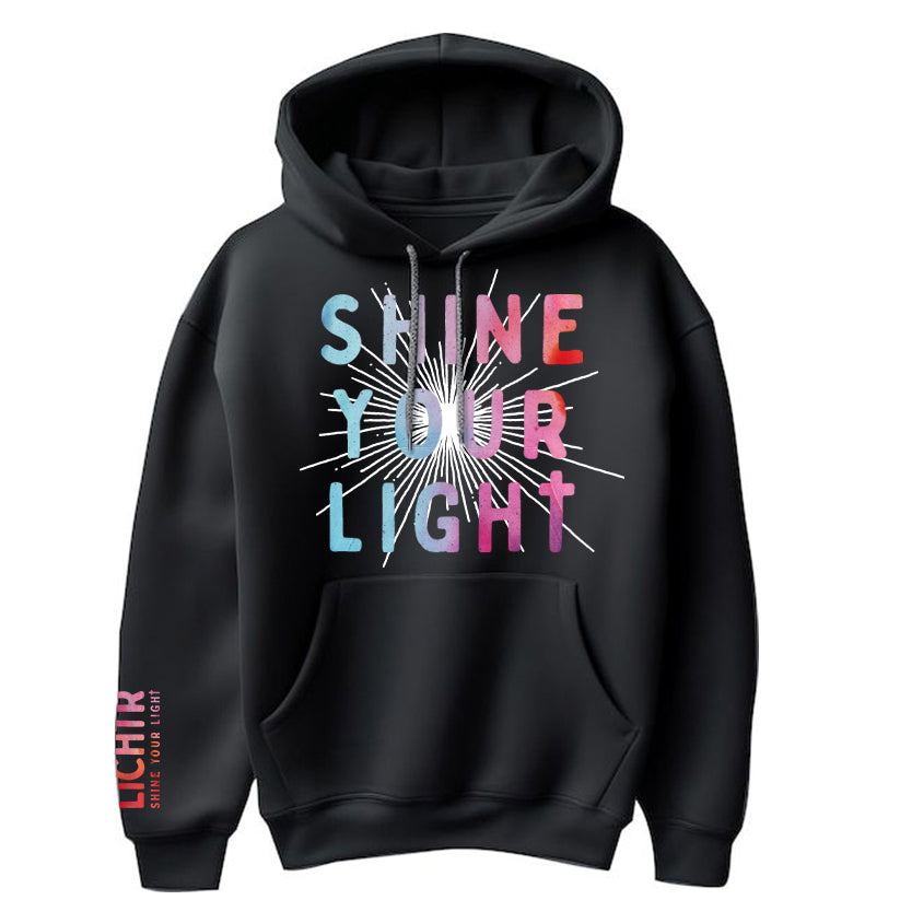 SHINE YOUR LIGHT Hoodie